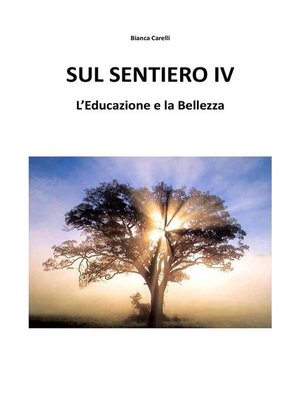 cover image of Sul Sentiero IV &#8211; L'Educazione e la Bellezza